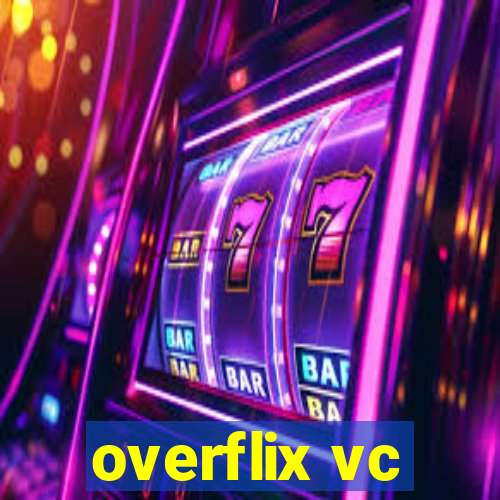 overflix vc